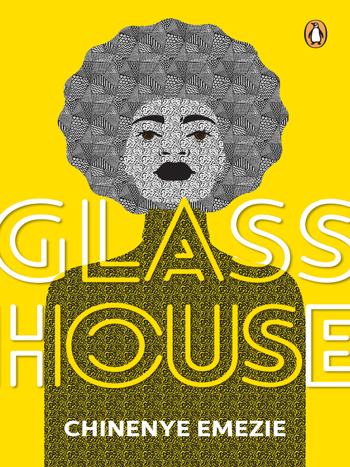 Title details for Glass House by Chinenye Emezie - Available